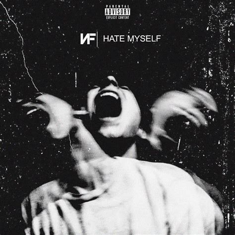 NF - Hate Myself : r/freshalbumart