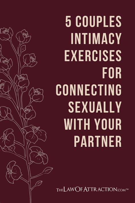 5 Couples Intimacy Exercises For Connecting Sexually With Your Partner Intimacy Couples