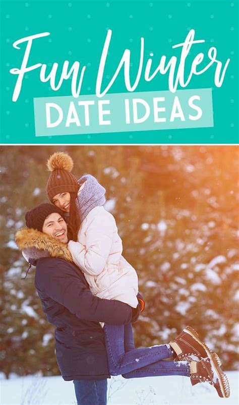 104 Fun Winter Date Ideas For Couples 2021 Winter Date Ideas Date Night Ideas For Married
