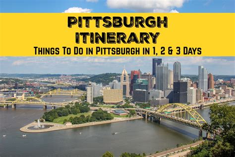 Pittsburgh Itinerary Things To Do In Pittsburgh In 1 2 3 Days