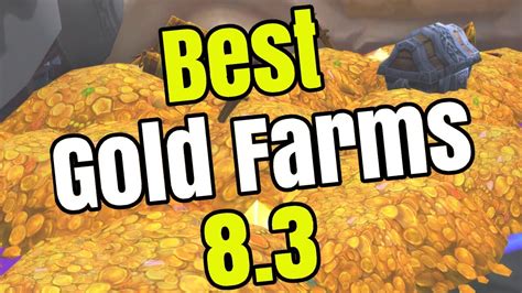 Best Gold Farms In Wow Gold Farming Guide 8 3 Youtube