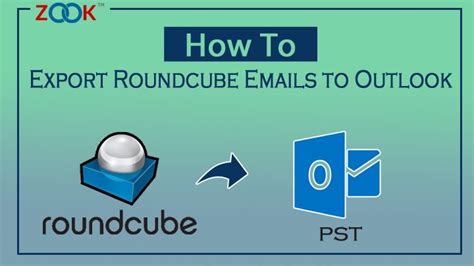 Roundcube To Outlook Export Emails From Roundcube To Outlook Pst