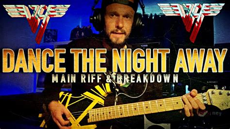 Dance The Night Away Van Halen Main Riff And Breakdown Youtube