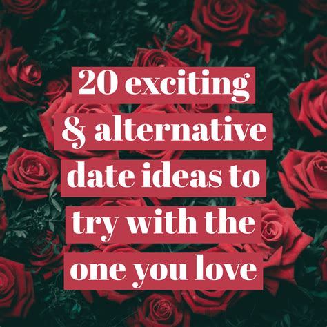 20 exciting and alternative date ideas to try with the one you love dolly dowsie