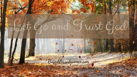Letting Go And Trusting God