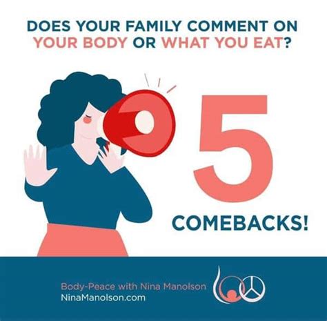 5 Comebacks For Folks Who Comment On Your Body Or Food Nina Manolson