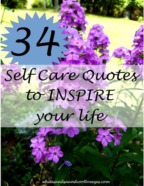 34 Self Care Quotes To Inspire Your Life White Sands And Cool Breezes