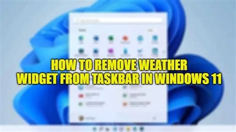 How To Remove Weather Widget From Taskbar In Windows 11 Technclub