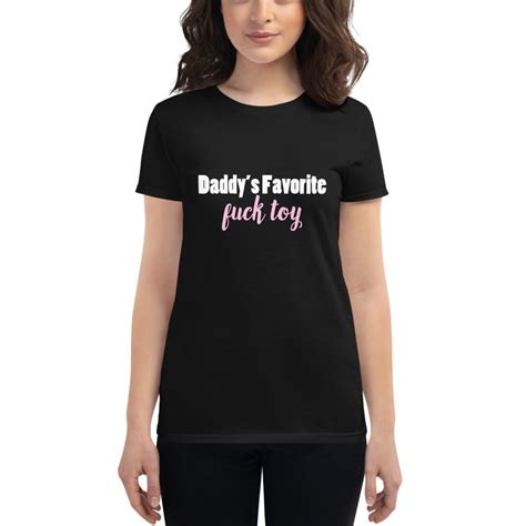 Daddys Favorite Fuck Toy Shirt Ddlg Shirt Daddy Dom Tee Etsy