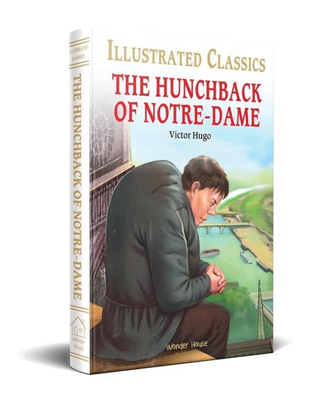 The Hunchback Of Notre Dame Illustrated Abridged Children Classic