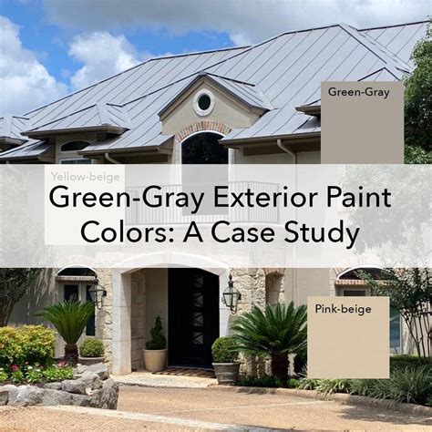 Green Gray Exterior Paint Colors A Case Study