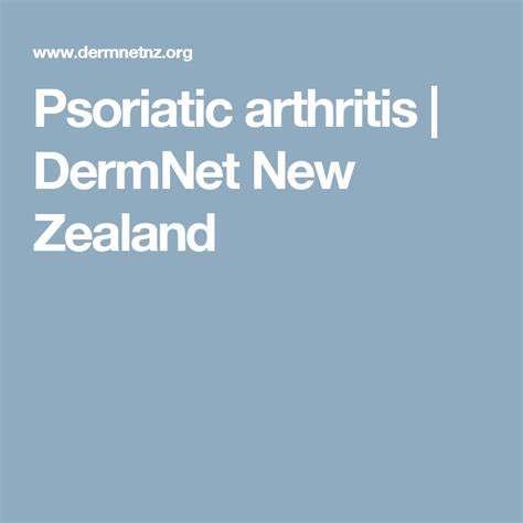 Psoriatic Arthritis Dermnet New Zealand Psoriatic Psoriatic