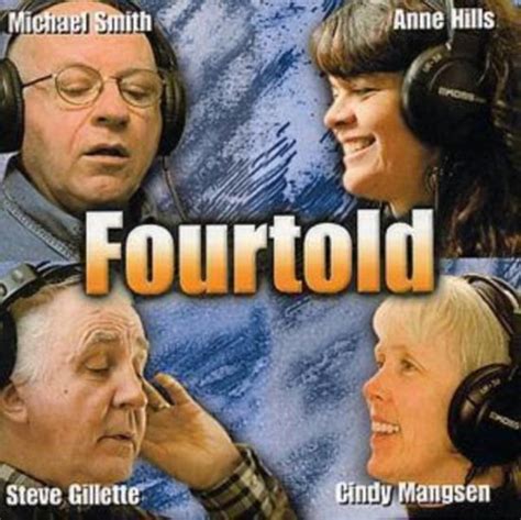Michael Smith And Anne Hills Cindy Mangsen Fourtold Cd Michael