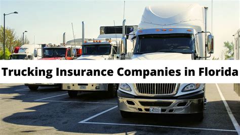 Top 6 Trucking Insurance Companies in Florida Updated 2022