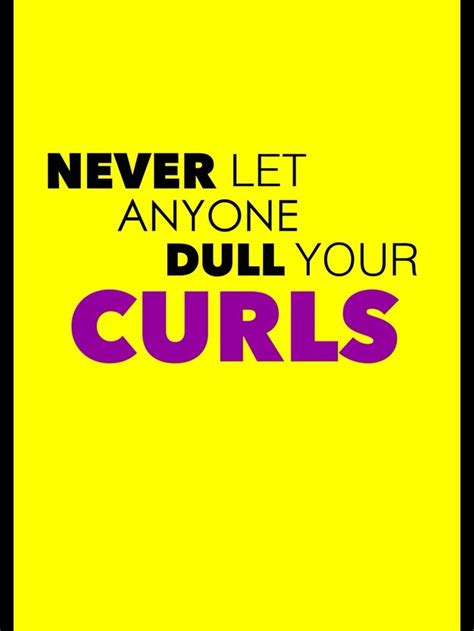 The list contains 147 quotes about hair so you should certainly be able the hair caption, saying, or quote on. Girls With Curly Hair Quotes. QuotesGram