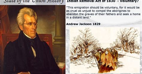 State Of The Union History Andrew Jackson Indian Removal Act Of