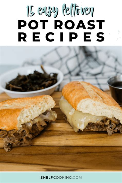 Leftover Pot Roast Recipes Thatll Save You Money Shelf Cooking