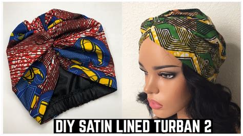 How To Make A Satin Lined Non Stretch Turban Youtube