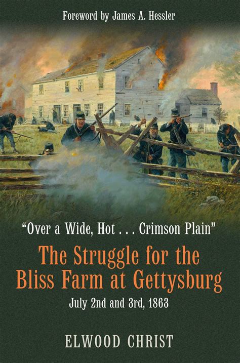 "Over a Wide Hot...Crimson Plain": The Struggle for the Bliss Farm at
