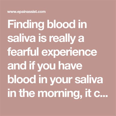 Finding Blood In Saliva Is Really A Fearful Experience And If You Have