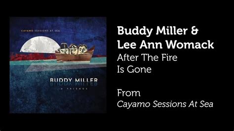After The Fire Is Gone Buddy Miller W Lee Ann Womack Kacey