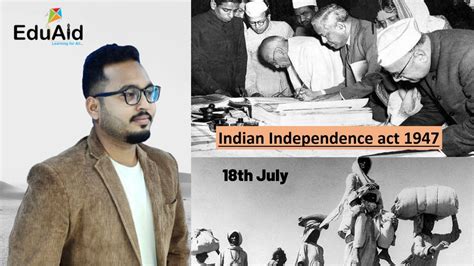 Indian Independence Act 1947 Important Acts In India Eduaid Know The Day With Bankush 18th