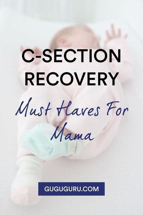 C Section Recovery Must Haves Here Are Some Product Suggestions That