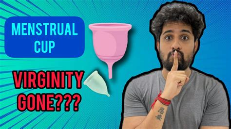 Virginity Myths Will Menstrual Cup Make You Lose Virginity Youtube