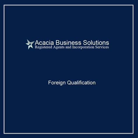 Foreign Qualification Acacia Business Solutions