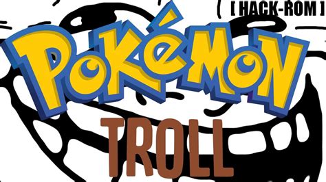 PokÉmon Troll Hack Rom Youtube