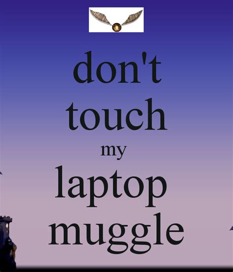 Top 94 Wallpaper Dont Touch My Phone Muggle Wallpaper Excellent 09 2023