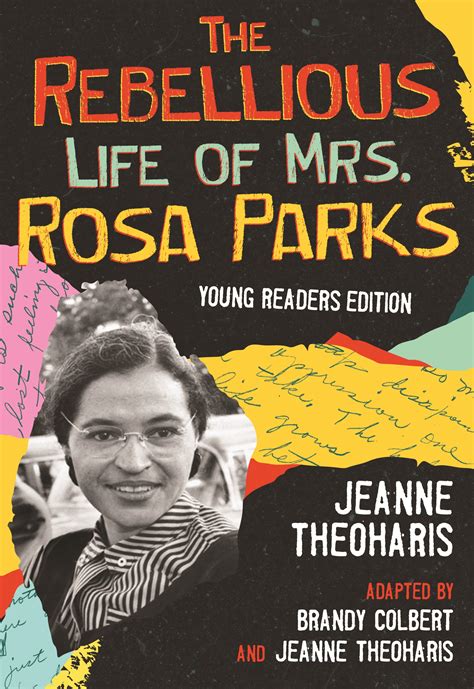 The Rebellious Life Of Mrs Rosa Parks By Jeanne Theoharis Penguin