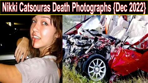 Nikki Catsouras Death Photographs Dec Read All Information