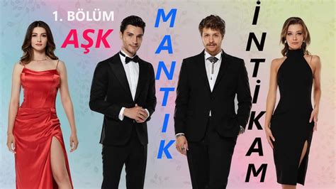 Aşk mantık i̇ntikam'ın bu hafta yayınlanacak yeni bölümünde neler yaşanacak? Aşk Mantık İntikam 1. Bölüm Tek Parça Full İzle | TV8 Aşk ...