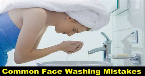 12 Common Face Washing Mistakes You Never Knew You Were Making