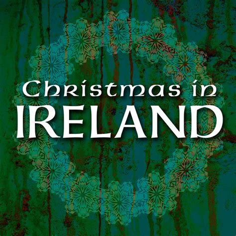 ‎christmas in ireland album by various artists apple music