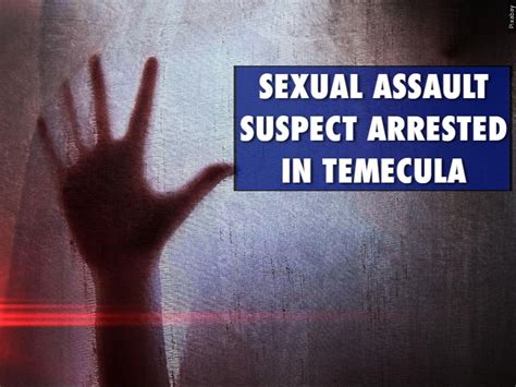 sexual assault suspect arrested in temecula