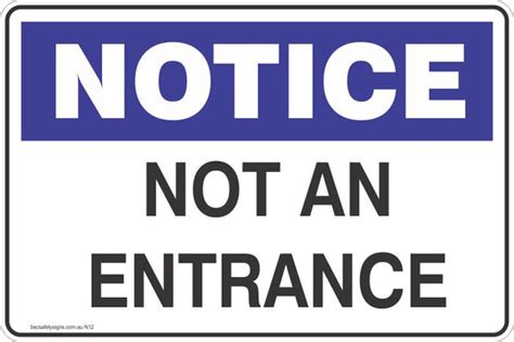 Notice Not An Entrance Danger Safety Signs Stickers Safety Signage