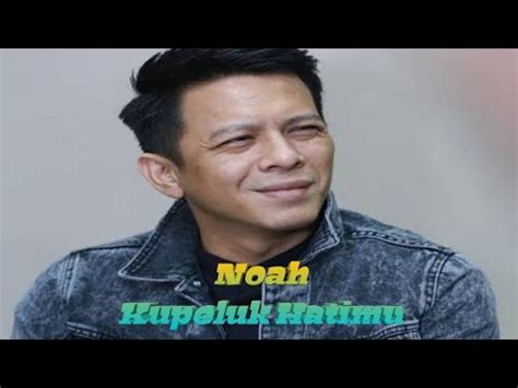 We did not find results for: Noah - Kupeluk Hatimu (Lirik) - YouTube