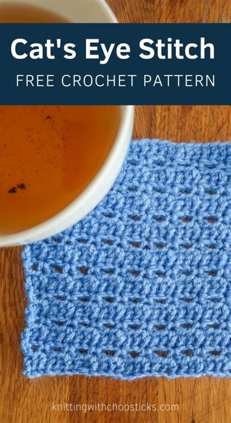 Easy Crochet Stitch Pattern Cats Eye Stitch Knitting With