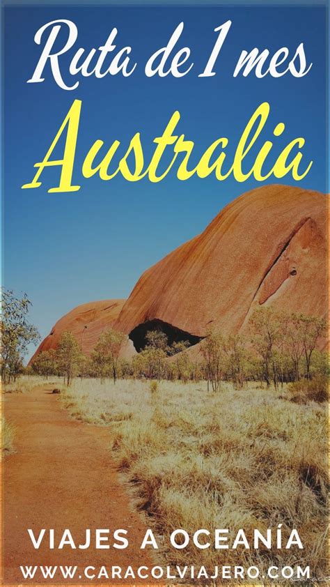 Ruta De Un Mes En Australia Itinerario De Viaje De 30 Días