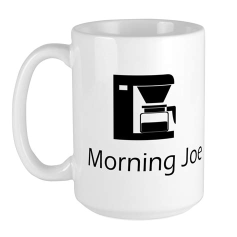 Cafepress Morning Joe Large Mug 15 Oz Ceramic Large Mug