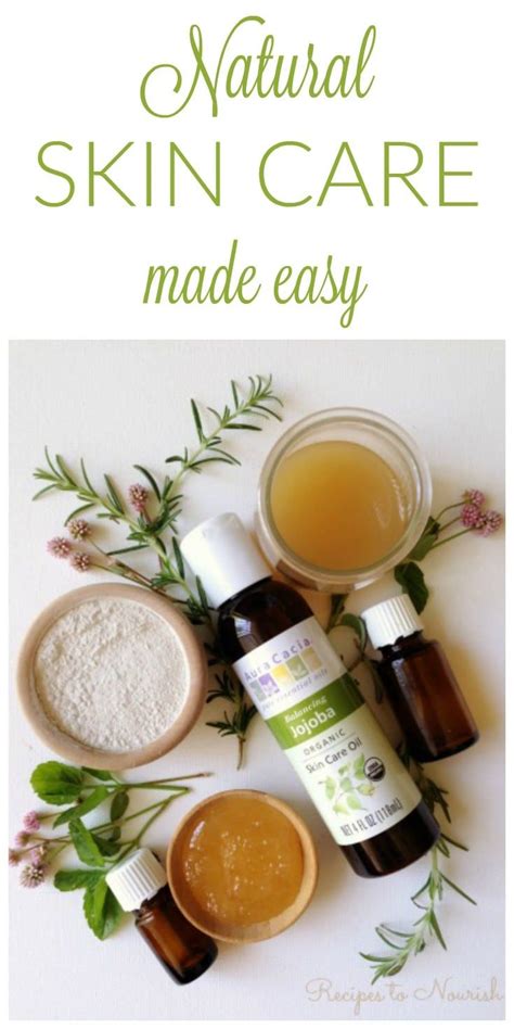 Natural Skin Care Made Easy Recipes To Nourish Recipe Diy Natural
