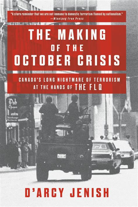 The Making Of The October Crisis By Darcy Jenish Penguin Books New