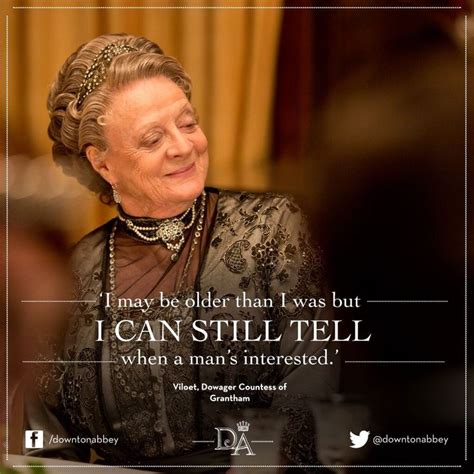 175 Best Downton Abbey Quotes Images On Pinterest Film Quotes Lady Violet And Dowager Countess