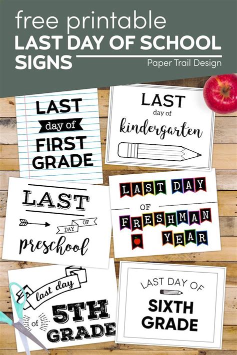 The Free Printable Last Day Of School Signs Are Perfect For Back To