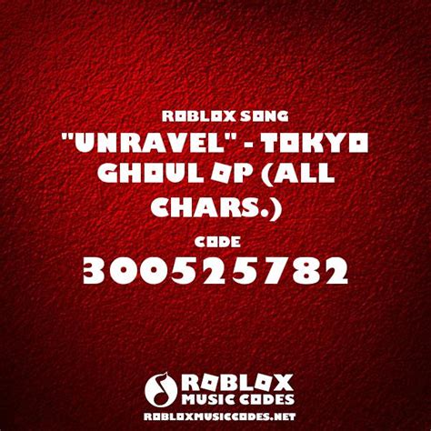 Tokyo Ghoul Unravel Roblox Id Tokyo Ghoul Unravel Opening Theme