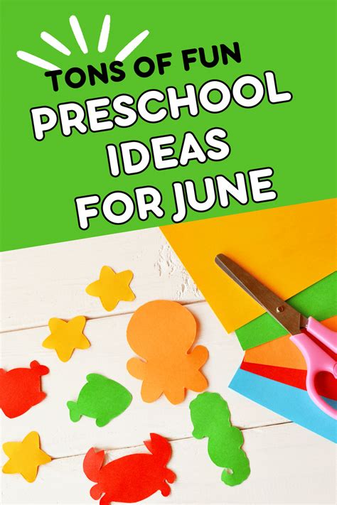 51 Fun Kid Activities For The Month Of June Includes Toddler Ideas