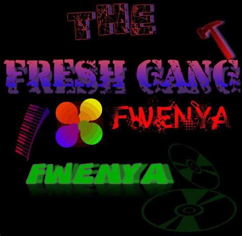 Fresh Gang Fweny Fwenya Afrofire