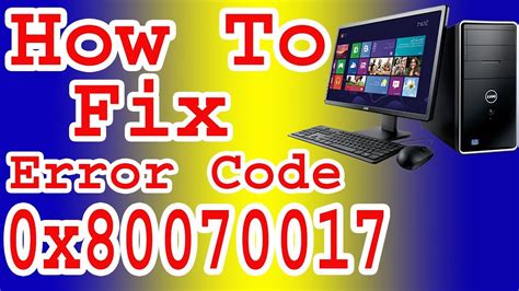 How To Fix Error Code 0x80070017